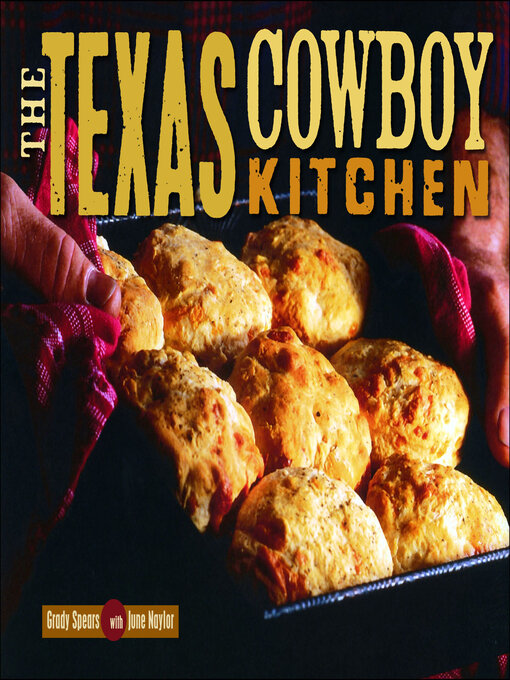 Title details for The Texas Cowboy Kitchen by Grady Spears - Available